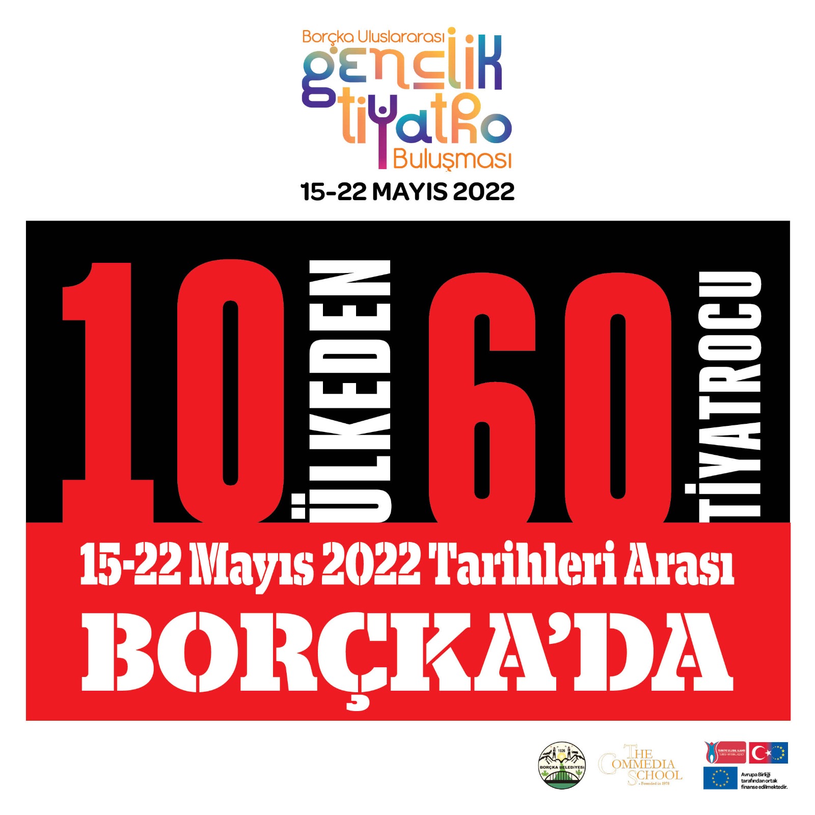 BORÇKA’DA 15-22 MAYIS’DA ULUSLARARASI GENÇLİK TİYATRO BULUŞMASI