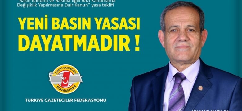 “Yeni Basın Yasası Dayatmadır!”