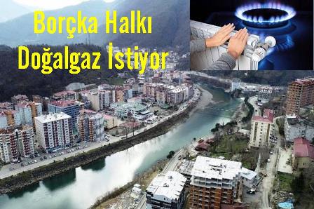Borçka Halkı Doğalgaz İstiyor