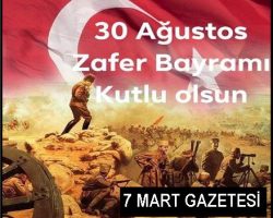 30 AĞUSTOS ZAFER BAYRAMI KUTLU OLSUN