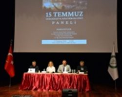 Üniversitemizde 15 Temmuz Demokrasi ve Millî Birlik Günü Paneli Düzenlendi