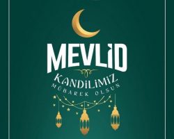 VALİMİZ SAYIN CENGİZ ÜNSAL’IN MEVLİD KANDİLİ MESAJI