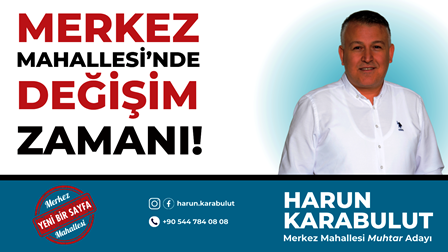 Merkez Mahallesi Muhtar adayı Karabulut, “Borçka için bir şeyler yapmak istiyorum”