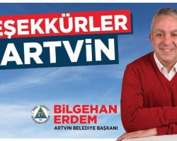 Artvin Belediye Başkanı seçilen Bilgehan Erdem, teşekkür mesajı yayımladı