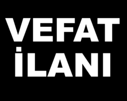 SEVİM ŞAHİN’İN VEFAT İLANI