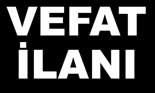 SEVİM ŞAHİN’İN VEFAT İLANI