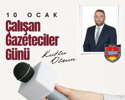 10 OCAK ÇALIŞAN GAZETECİLER GÜNÜNÜZ KUTLU OLSUN