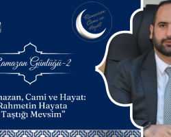 Karali, “Ramazan, camiyle dirilen ve hayatla bütünleşen bir rahmet iklimidir”