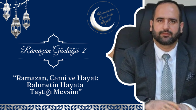 Karali, “Ramazan, camiyle dirilen ve hayatla bütünleşen bir rahmet iklimidir”
