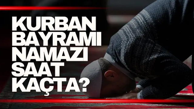 BORÇKA İLÇESİ KURBAN BAYRAMI NAMAZ VAKTİ