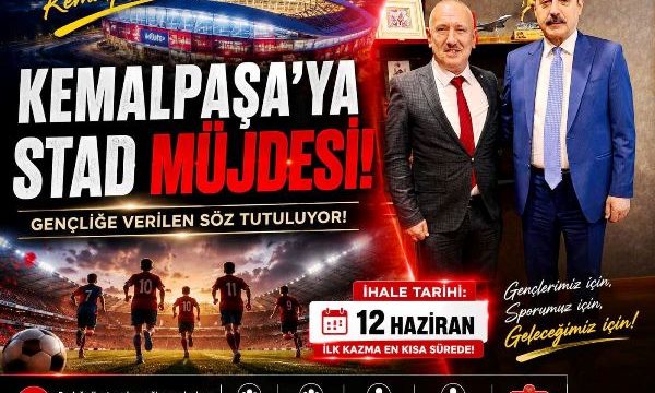 KEMALPAŞA’YA MODERN STAD MÜJDESİ