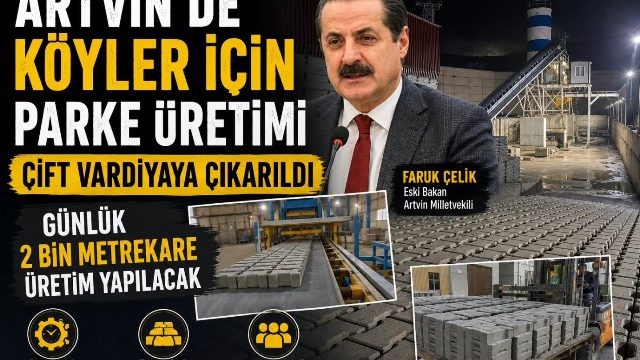 Milletvekili Çelik, Günlük 2 bin m2 Parke Üretimi yapılacak