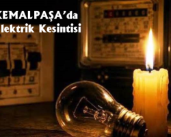 Kemalpaşa’da elektrik kesintisi