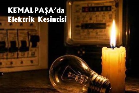 Kemalpaşa’da elektrik kesintisi