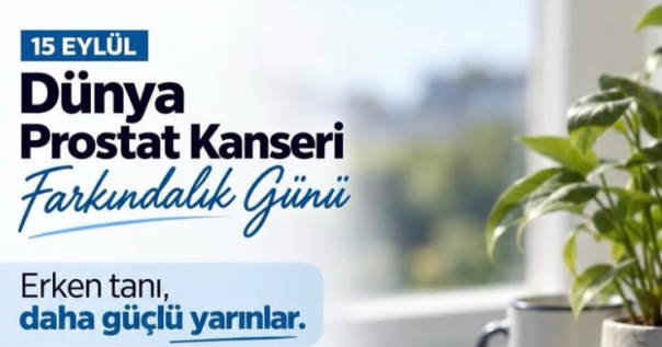 “Prostat Kanseri Farkındalık Günü” Bilgilendirilmesi Yapıldı
